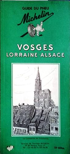 Guide du pneu Michelin : Vosges - Lorraine - Alsace.