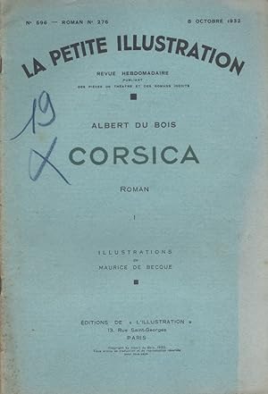 La petite illustration - Roman : Corsica. Roman en 2 fascicules. 8 et 15 octobre 1932.