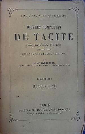 Oeuvres complètes de Tacite. Tome second seul : Histoires. (Avec le texte latin).
