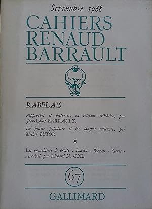 Cahiers Renault-Barrault N° 67 : Rabelais, par Jean-Louis Barrault et Michel Butor. Les anarchist...