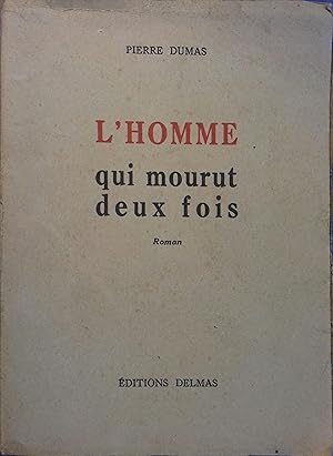 L'homme qui mourut deux fois.