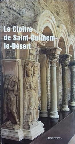 Le cloître de Saint-Guilhem-Le-Désert.
