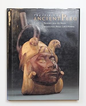 The Spirit of Ancient Peru: Treasures from the Museo Arqueologico Rafael Larco Herrera