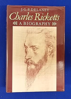 Charles Ricketts : a biography.