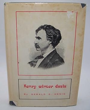 Henry Winter Davis: Antebellum and Civil War Congressman from Maryland
