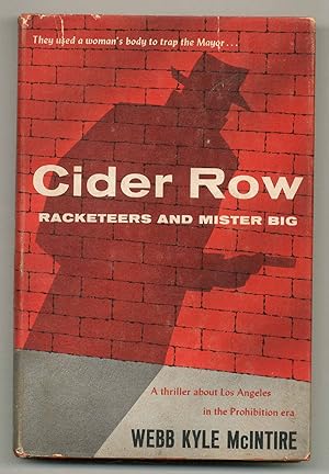 Cider Row: Racketeers and Mister Big