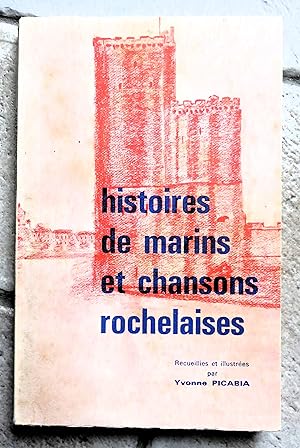 HISTOIRES DE MARINS ET CHANSONS ROCHELAISES.