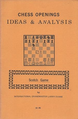 Chess Openings, Ideas and Analysis: Scotch Game