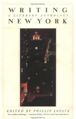 Writing New York: A Literary Anthology: A Library of America Special Publication