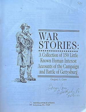 War Stories: A Collection of 150 Little Know Human Interest Accounts of the Campaign and Battle o...