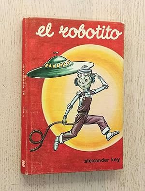 EL ROBOTITO (Ed. Toray, 1967)