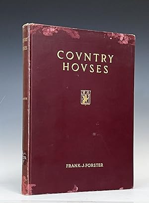 Country Houses: The Work of Frank J. Forster, AIA