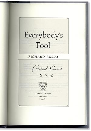 Everybody's Fool. Signed and dated on the title page.