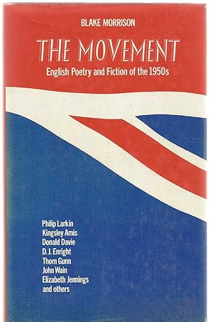 The Movement - English poetry and fiction of the 1950s