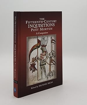 THE FIFTEENTH CENTURY INQUISITIONS POST MORTEM A Companion