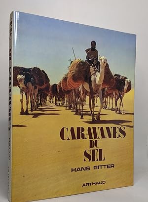 Caravanes du sel - - traduit de l'allemand dont 89 en couleur 4 cartes