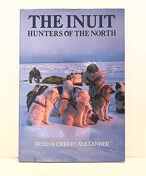 The Inuit: Hunters of the North