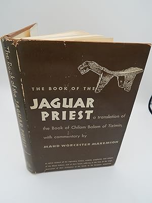 The Book of the Jaguar Priest: A Translation of the Book of Chilam Balam of Tizimin, with Commentary