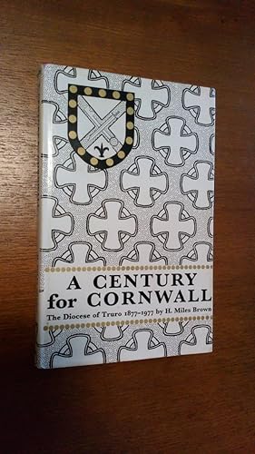A Century for Cornwall: The Diocese of Truro 1877-1977