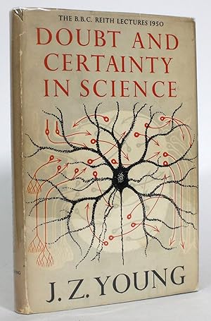Doubt and Certainty in Science: A Biologist's Reflections on the Brain