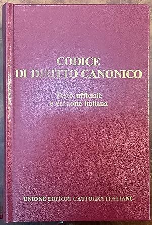 Codice di Diritto Canonico. Testo ufficiale e versione italiana