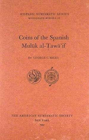 COINS OF THE SPANISH MULUK AL-TAWA'IF