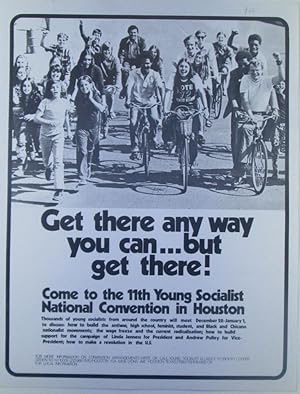 Get There Any Way You Can.But Get There! Young Socialist National Convention Flier