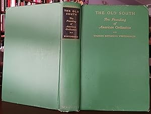 The Old South: The Founding of American Civilization