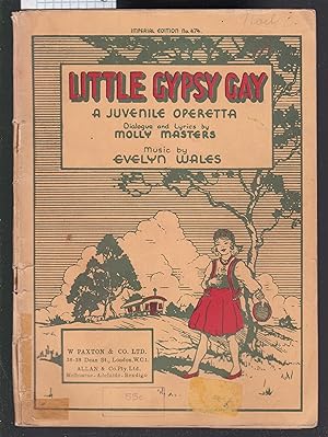 Little Gypsy Gay - A Juvenille Operetta - Music By Evelyn Wales - Imperial Edition No.474