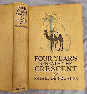 Four Years Beneath the Crescent