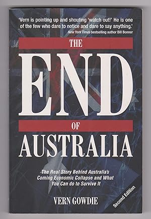 The End of Australia: The Real Story Behind Australia's Economic Collapse and What You Can do to ...