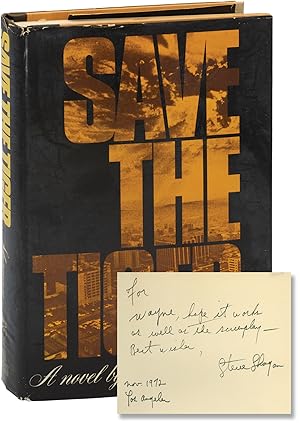 Save the Tiger (First Edition, inscribed by the author in the year of publication)