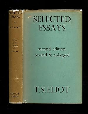 SELECTED ESSAYS 1917-1932 (Second edition - revised and enlarged in pre-war dustwrapper)