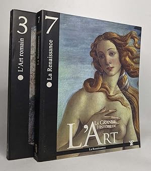 La grande histoire de l'art: tome 3 L'Art Romain / tome 7 La Renaissance