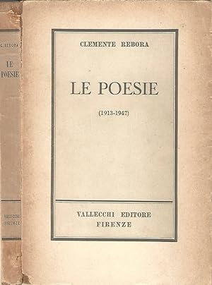 Le poesie (1913-1947) (Frammenti lirici - Poesie sparse - Canti anonimi - Poesie religiose)