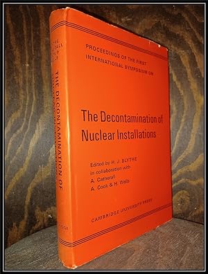 Proceedings of the 1st International Symposium on the Decontamination of Nuclear Installations. H...
