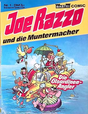 Joe Razzo und die Muntermacher: Die Ölsardinen-Angler Nr. 1