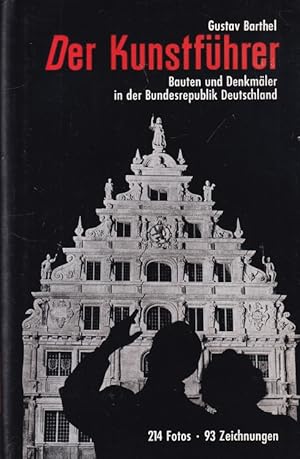 Der Kunstführer : Bauten und Denkmäler in der Bundesrepublik Deutschland. Zeichnungen von August ...