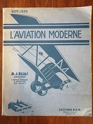 L aviation moderne 1930 - ELIAS Rj - Avions Histoire Constructeurs Meetings Règlementation