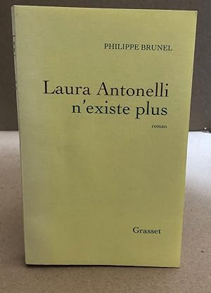 Laura Antonelli n'existe plus: roman