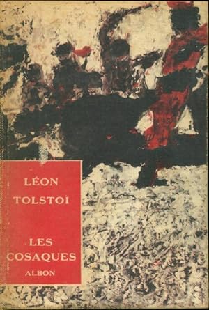 Les cosaques - Comte L?on L. Tolsto?