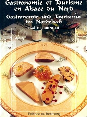 Gastronomie et tourisme en Alsace du Nord - Paul Helbringer