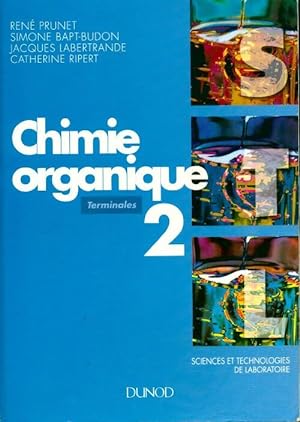 Chimie organique Terminales STL Tome II - Simone Bapt-Budon