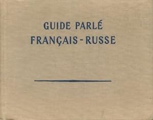 Guide Parl  fran ais - russe - Collectif