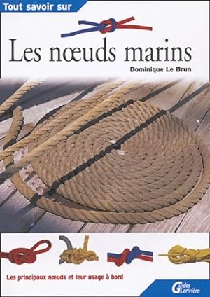 Les noeuds marins - D. Le Brun