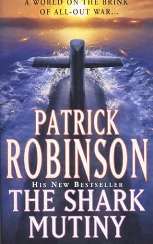 Shark mutiny - Patrick Robinson