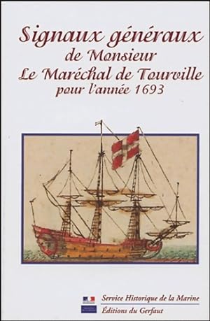 Signaux g n raux de monsieur le mar chal de tourville pour l'ann e 1693 - Mar chal De Tourville