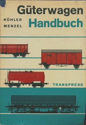 G?terwagen Handbuch - Heinz Menzel
