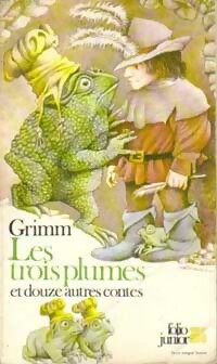 Les trois plumes et douze autres contes - Wilhelm Grimm