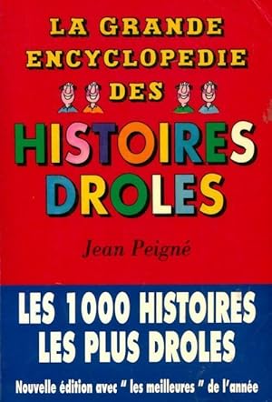 La grande encyclop die des histoires dr les 2002 - Jean Peign 